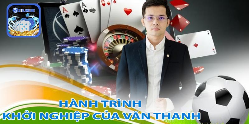 Hành trình khởi nghiệp của CEO Nguyễn Văn Thanh